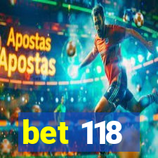 bet 118